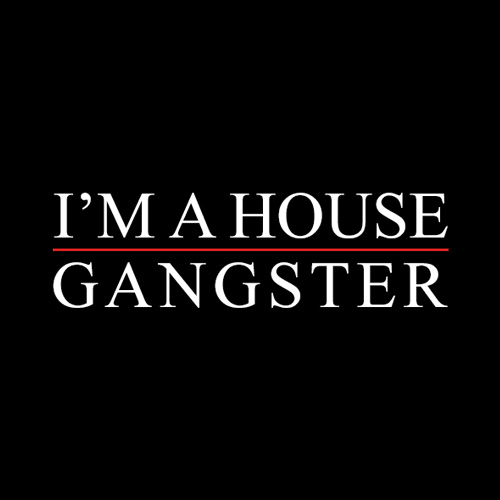 Im A House Gangster logo